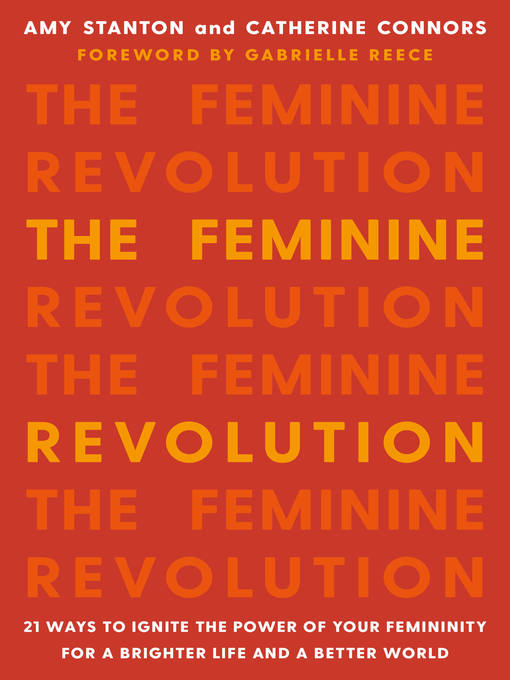 Title details for The Feminine Revolution by Amy Stanton - Available